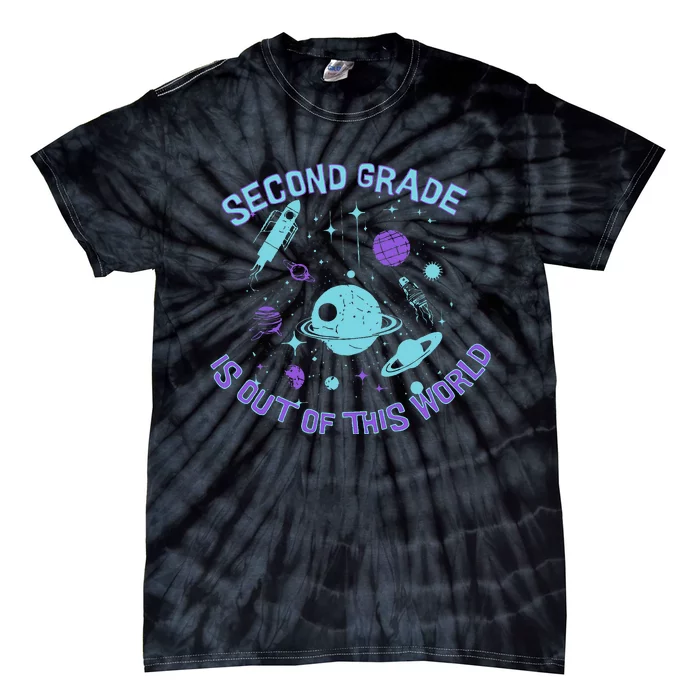 Second Grade Is Out Of This World Space Tie-Dye T-Shirt