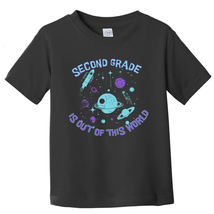 Second Grade Is Out Of This World Space Toddler T-Shirt