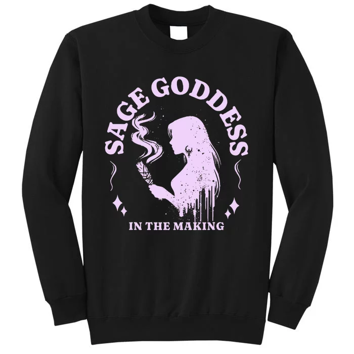 Sage Goddess In The Making Spiritual Energy Holistic Vibes Tall Sweatshirt