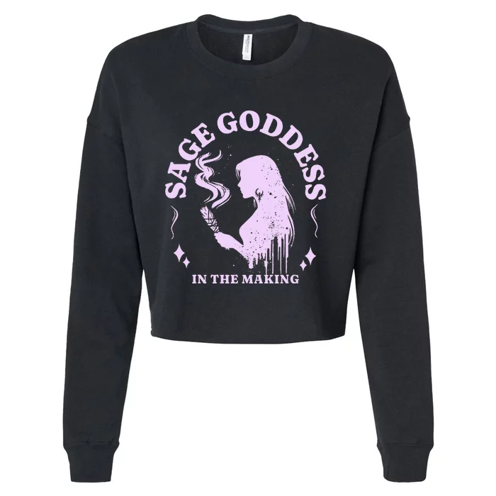 Sage Goddess In The Making Spiritual Energy Holistic Vibes Cropped Pullover Crew