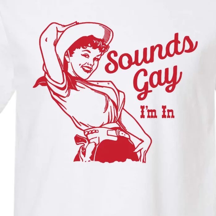 Sounds Gay IM In Retro Lgbt 80s Pride Garment-Dyed Heavyweight T-Shirt