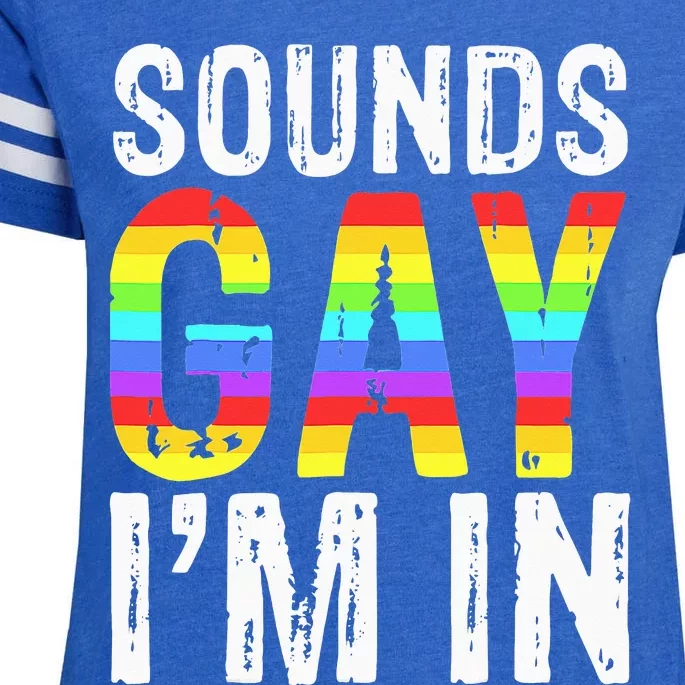 Sounds Gay I'm In LGBT Pride Gifts Enza Ladies Jersey Football T-Shirt