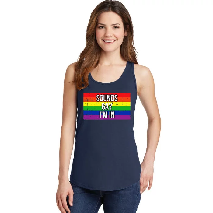 Sounds Gay Im In Pride Flag Pro Lgbtq Cool Lgbt Ally Gift Ladies Essential Tank