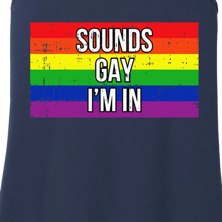 Sounds Gay Im In Pride Flag Pro Lgbtq Cool Lgbt Ally Gift Ladies Essential Tank