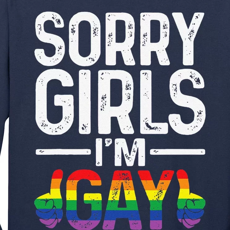 Sorry Girl Im Gay Rainbow Flag Funny Lgbt Pride Gift Tall Long Sleeve T-Shirt