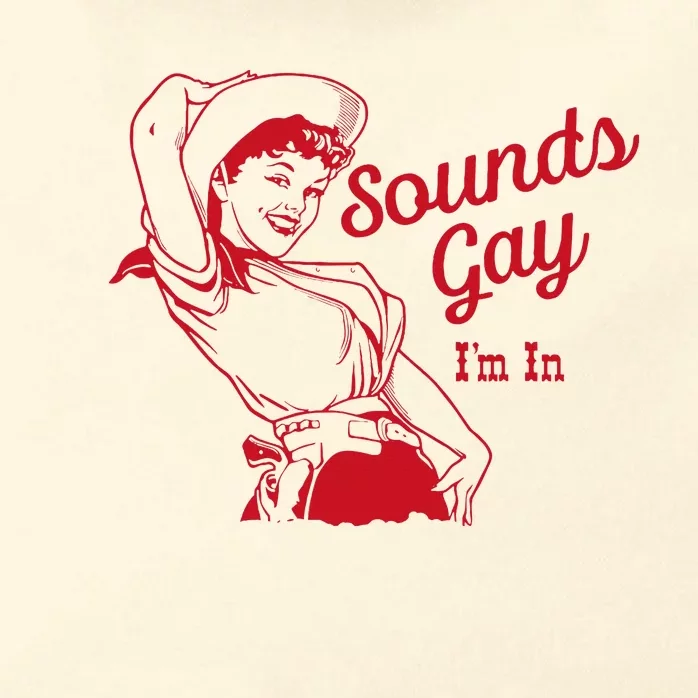 Sounds Gay Im In Lesbian Cowgirl Howdy Lesbians Zip Tote Bag