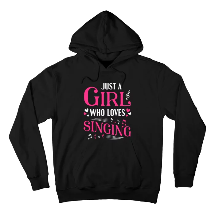 Singer Gifts Just A Girl Who Loves Singing Hoodie