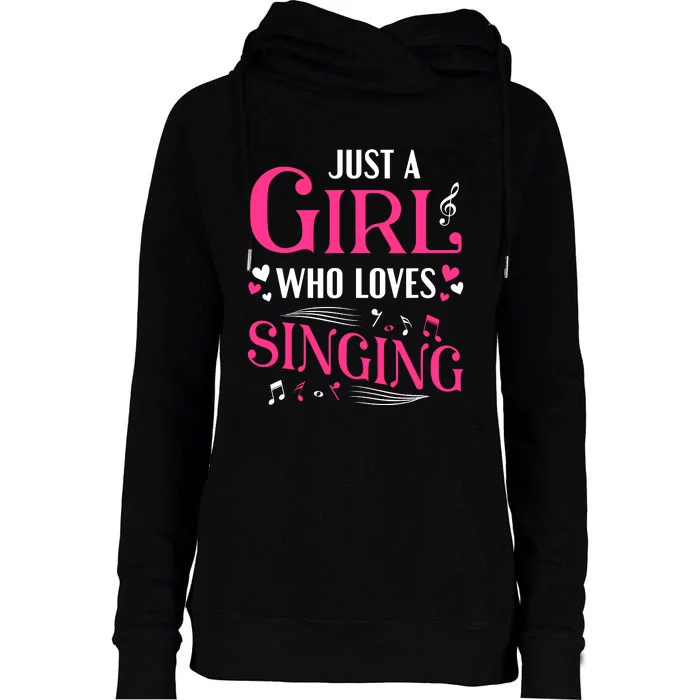 Singer Gifts Just A Girl Who Loves Singing Womens Funnel Neck Pullover Hood