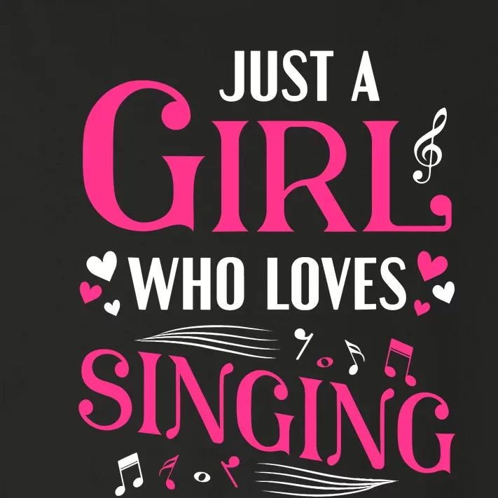 Singer Gifts Just A Girl Who Loves Singing Toddler Long Sleeve Shirt