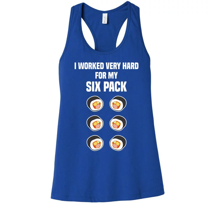 Sushi Gift Joke Six Pack Sushi Fan Sushi Lover Sushi Rolls Meaningful Gift Women's Racerback Tank