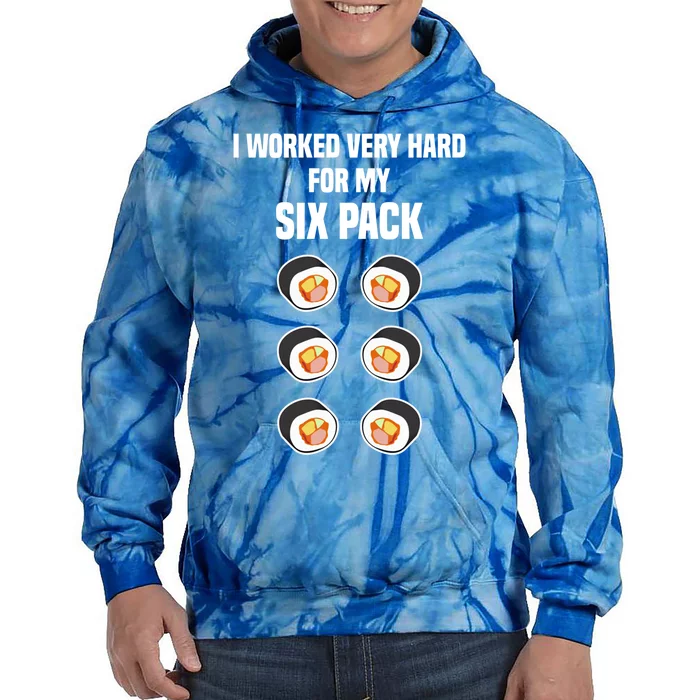 Sushi Gift Joke Six Pack Sushi Fan Sushi Lover Sushi Rolls Meaningful Gift Tie Dye Hoodie