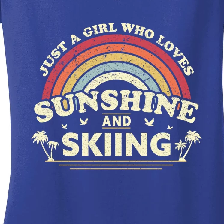 Skiing Gift Just A Who Loves Sunshine And Skiing Cute Gift Women's V-Neck T-Shirt