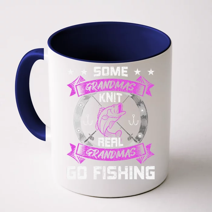 Some Grandmas Knit Real Grandmas Go Fishing Grandma Front & Back Coffee Mug