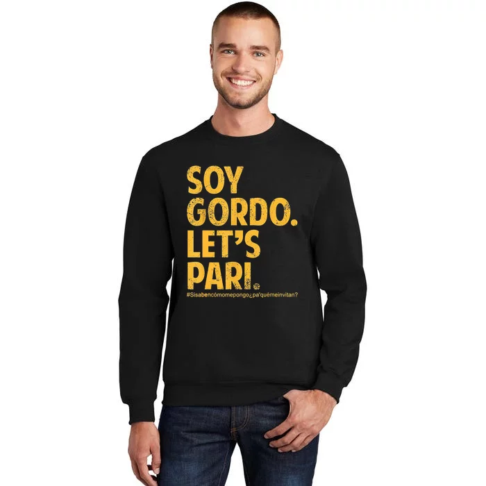 Soy Gordo Lets Pari Sweatshirt