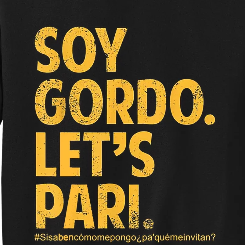 Soy Gordo Lets Pari Sweatshirt