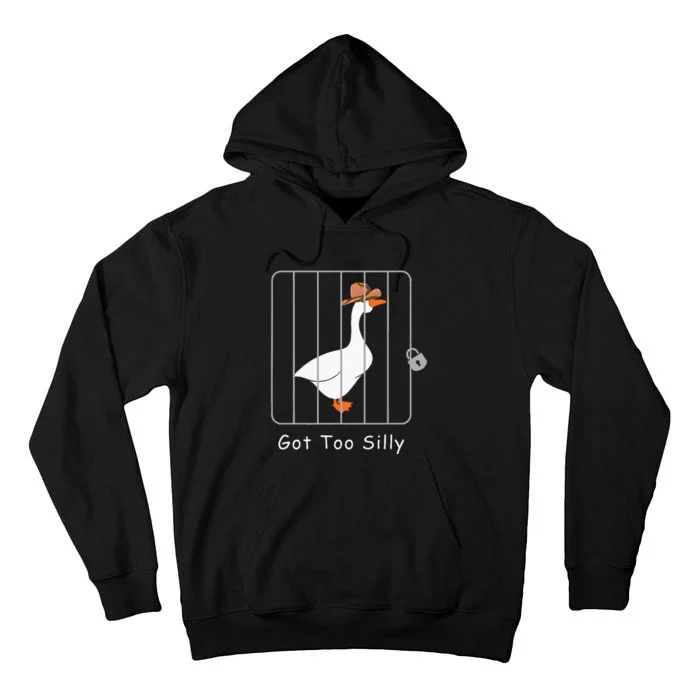 Silly Goose Lover Mugshot Meme Got Too Silly Tall Hoodie