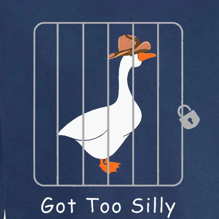 Silly Goose Lover Mugshot Meme Got Too Silly Garment-Dyed Sweatshirt