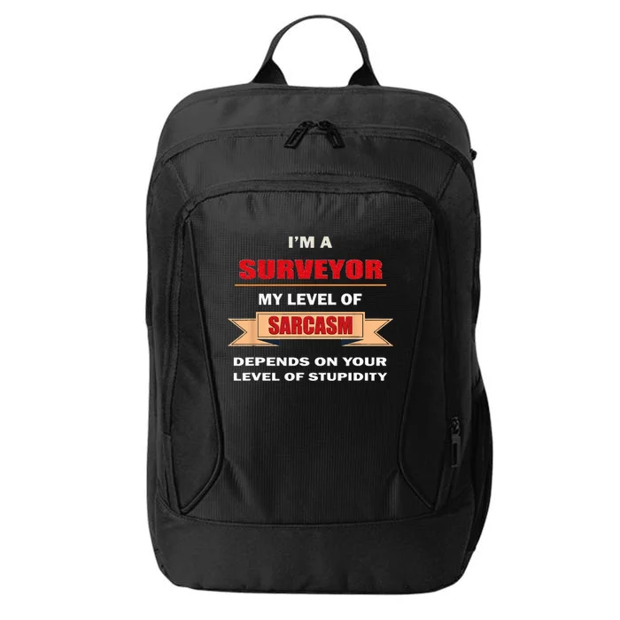 Surveyor gifts land surveying Tools Sarcasm Stupidity City Backpack