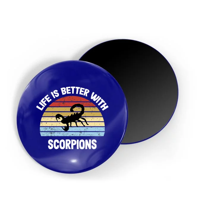 Scorpion Gift Life Is Better With Scorpions Gift Magnet