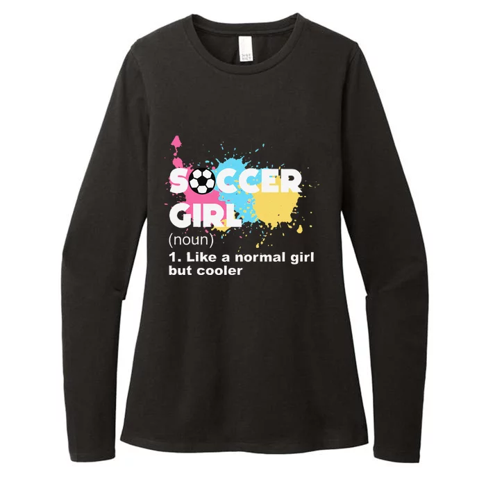 Soccer Girl Like A Normal Girl But Cooler Womens CVC Long Sleeve Shirt