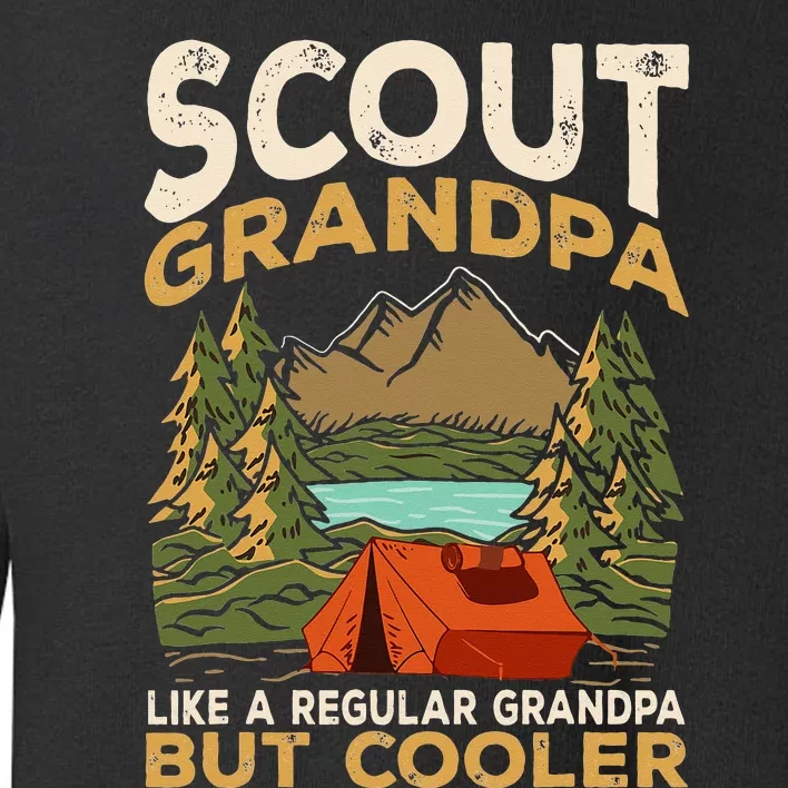 Scout Grandpa Like A Regular Grandpa But Cooler Toddler Sweatshirt