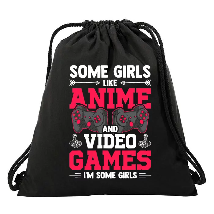 Some Girls Like Anime And Video Games Video Gamer Gaming Drawstring Bag