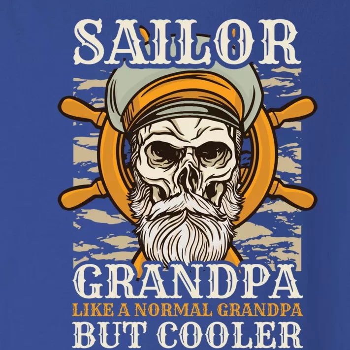 Sailor Grandpa Like A Normal Grandpa But Cooler Gift Toddler Long Sleeve Shirt