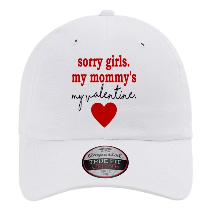 Sorry Girl My Mommy's My Valentine Gift For Mother Valentine The Original Performance Cap