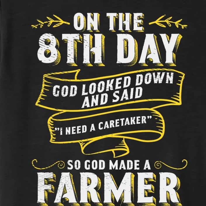 So God Made a Farmer Farming Agriculture ChromaSoft Performance T-Shirt