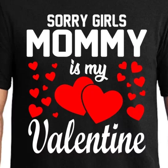 Sorry Girl Mommy Is My Valentine Gifts Idea Pajama Set