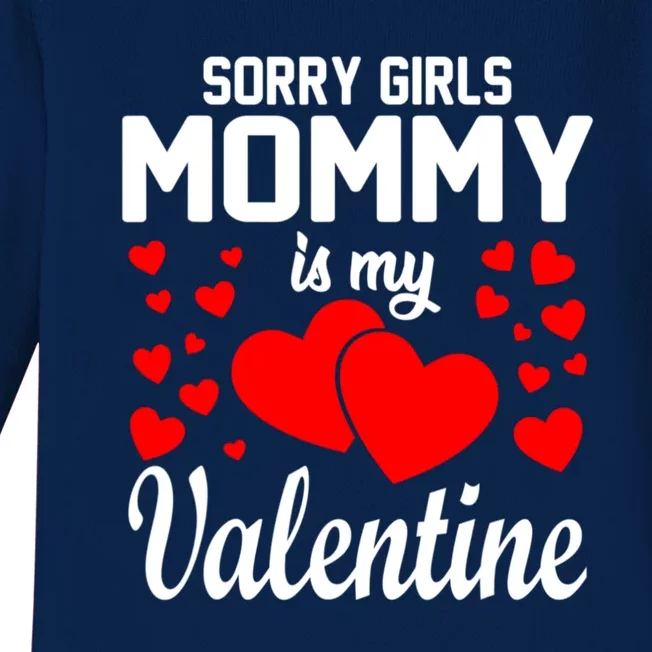 Sorry Girl Mommy Is My Valentine Gifts Idea Baby Long Sleeve Bodysuit