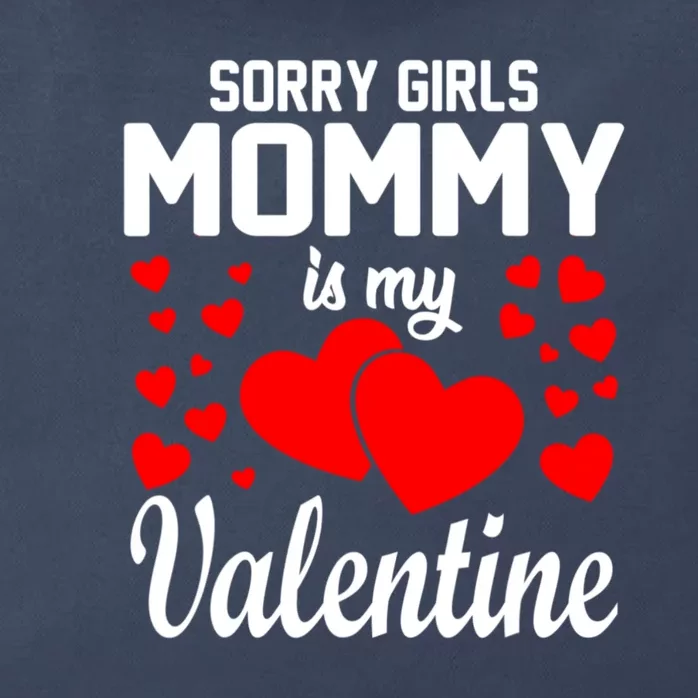 Sorry Girl Mommy Is My Valentine Gifts Idea Zip Tote Bag