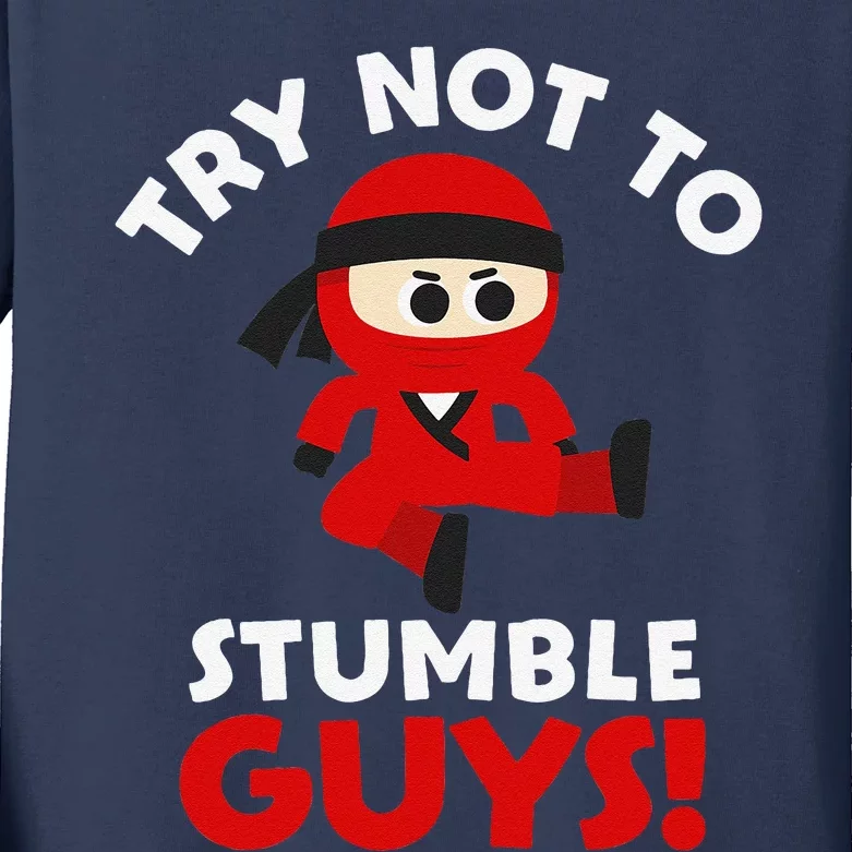 Stumble Guys Merch T Ninjas Games Stumble Guys Kids Long Sleeve Shirt