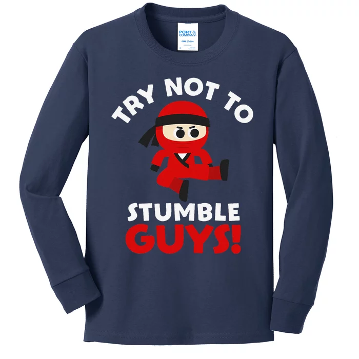 Stumble Guys Merch T Ninjas Games Stumble Guys Kids Long Sleeve Shirt