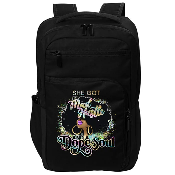 She Got Mad Hustle And Dope Soul Black Girl Melanin Impact Tech Backpack