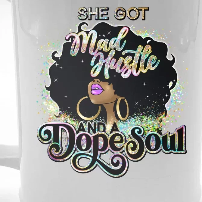 She Got Mad Hustle And Dope Soul Black Girl Melanin Front & Back Beer Stein