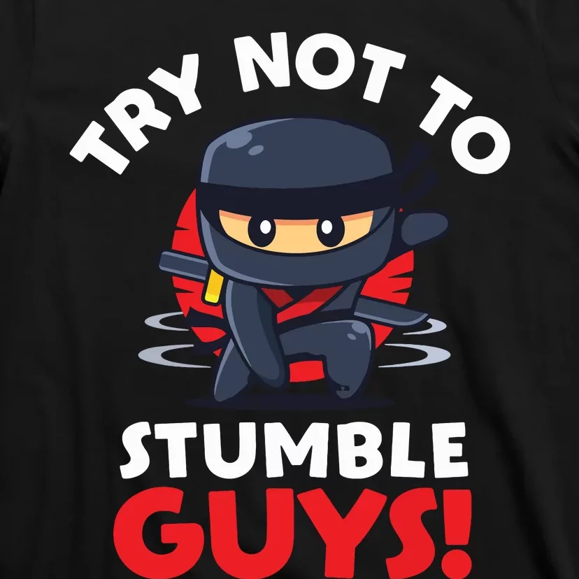 Stumble Guys Merch Ninjas Games Stumble Guys T-Shirt