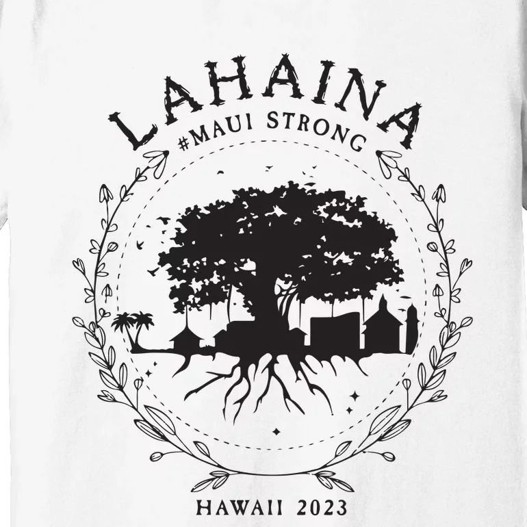 Supportive Golden Maui Strong Lahaina Banyan Tree Maui Hawaii Shoreline Premium T-Shirt