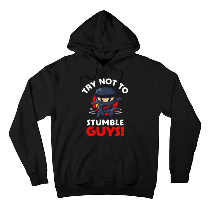 Stumble Guys Merch Ninjas Games Stumble Guys Gift Tall Hoodie