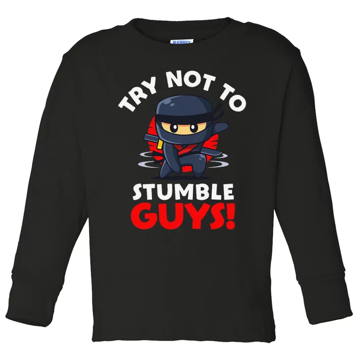 Stumble Guys Merch Ninjas Games Stumble Guys Gift Toddler Long Sleeve Shirt