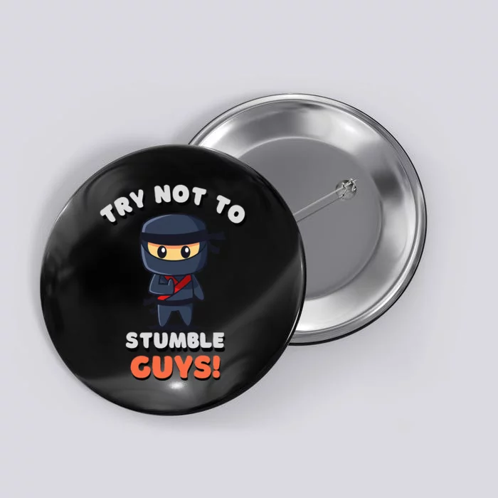 Stumble Guys Merch T Ninjas Games Stumble Guys Button