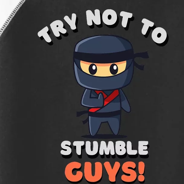 Stumble Guys Merch T Ninjas Games Stumble Guys Toddler Fine Jersey T-Shirt