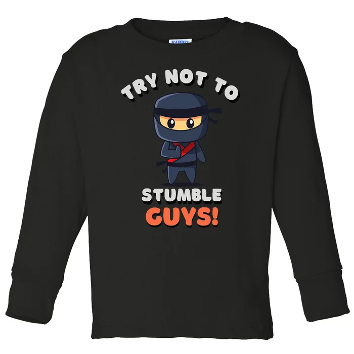 Stumble Guys Merch T Ninjas Games Stumble Guys Toddler Long Sleeve Shirt