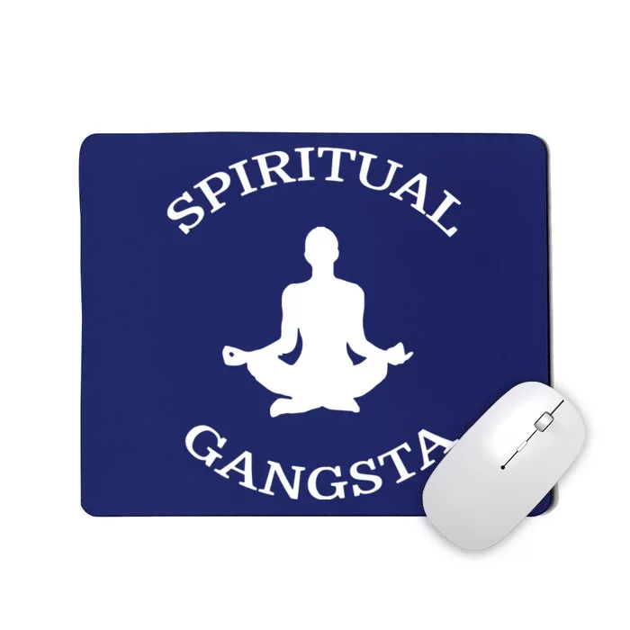 Spiritual Gangsta Men Womens Funny Yoga Mousepad