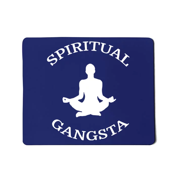 Spiritual Gangsta Men Womens Funny Yoga Mousepad