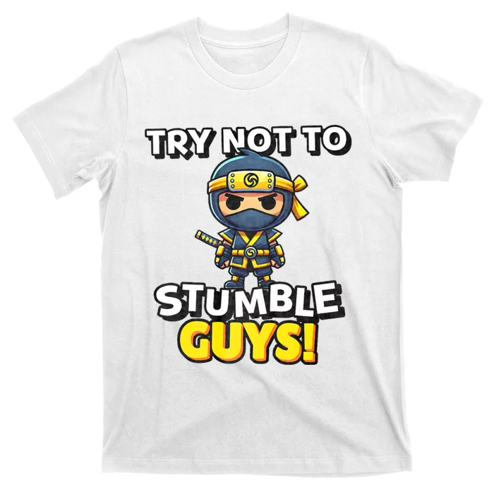 Stumble Guys Merch Ninjas Games Stumble Guys T-Shirt