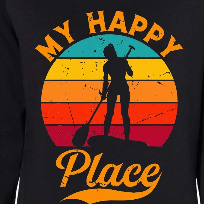 Sup Girl My Happy Place Water Sports Stand Up Paddle Board Womens California Wash Sweatshirt