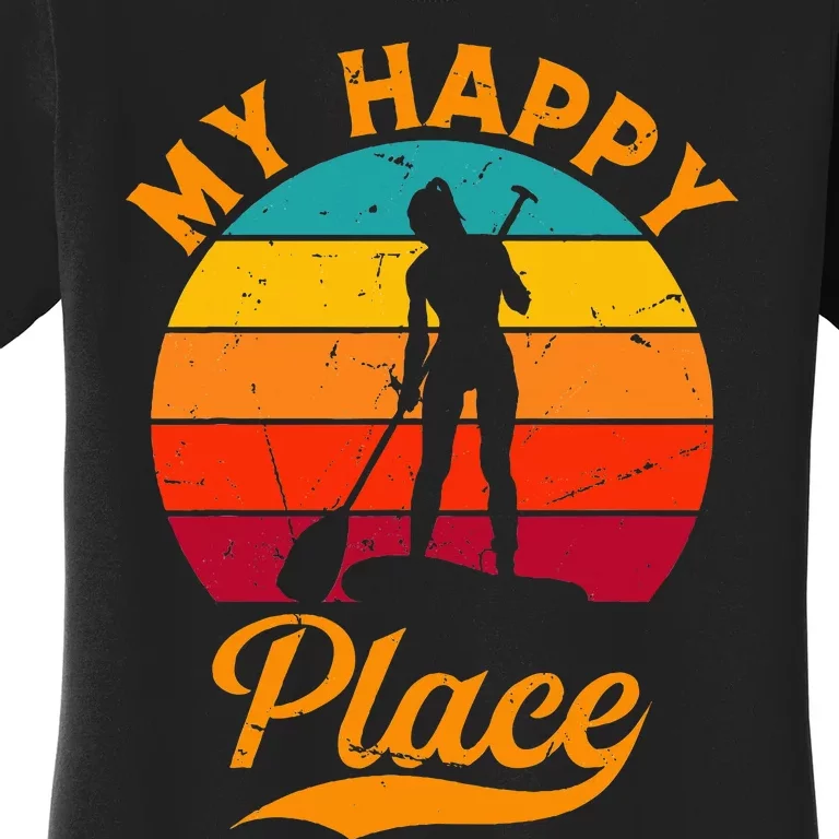 Sup Girl My Happy Place Water Sports Stand Up Paddle Board Women's T-Shirt