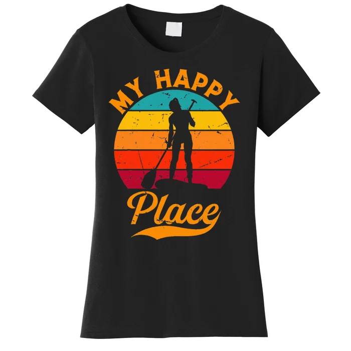 Sup Girl My Happy Place Water Sports Stand Up Paddle Board Women's T-Shirt