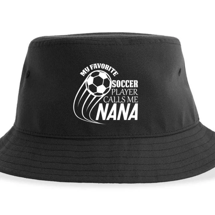 Soccer Game My Favorite Soccer Player Calls Me Nana Sustainable Bucket Hat